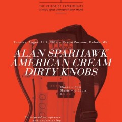 Alan Sparhawk -American Cream - Dirty Knobs - Zeitgeist Experiments -