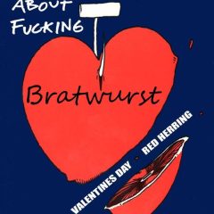 A Band About Fucking Bratwurst at the Red Herring
