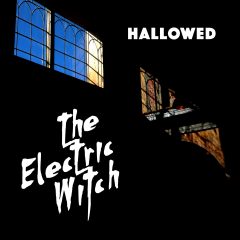 The Electric Witch - Hallowed